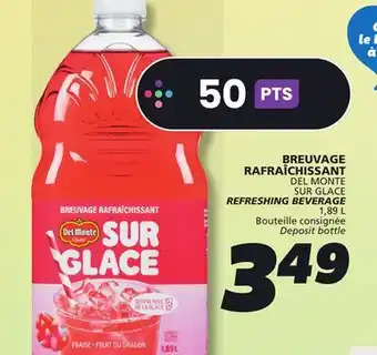 IGA DEL MONTE REFRESHING BEVERAGE offer