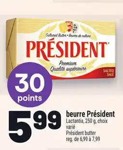 Metro BEURRE PRÉSIDENT | PRÉSIDENT BUTTER offer