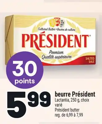 Metro BEURRE PRÉSIDENT | PRÉSIDENT BUTTER offer