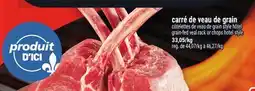 Metro CARRÉ DE VEAU DE GRAIN | GRAIN-FED VEAL RACK OR CHOPS HOTEL STYLE offer