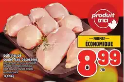 Metro POITRINES DE POULET FRAIS DÉSOSSÉES | FRESH BONELESS CHICKEN BREASTS offer