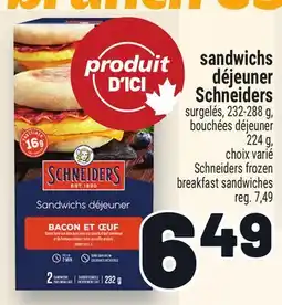 Metro SANDWICHS DÉJEUNER SCHNEIDERS | SCHNEIDERS FROZEN BREAKFAST SANDWICHES offer