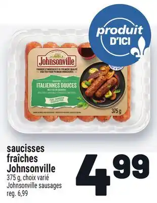 Metro SAUCISSES FRAÎCHES JOHNSONVILLE | JOHNSONVILLE SAUSAGES offer