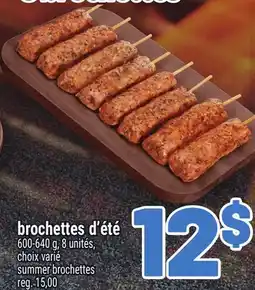 Metro BROCHETTES D'ÉTÉ | SUMMER BROCHETTES offer
