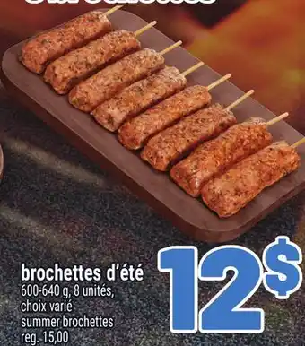 Metro BROCHETTES D'ÉTÉ | SUMMER BROCHETTES offer