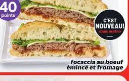 Metro FOCACCIA AU BOEUF ÉMINCÉ ET FROMAGE offer