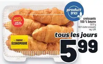 Metro CROISSANTS 100% BEURRE | 100% BUTTER CROISSANTS offer