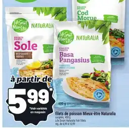 Metro FILETS DE POISSON MIEUX-ÊTRE NATURALIA | LIFE SMART NATURALIA FISH FILLETS offer
