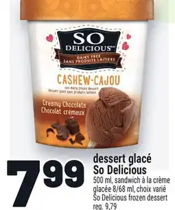 Metro DESSERT GLACÉ SO DELICIOUS | SO DELICIOUS FROZEN DESSERT offer