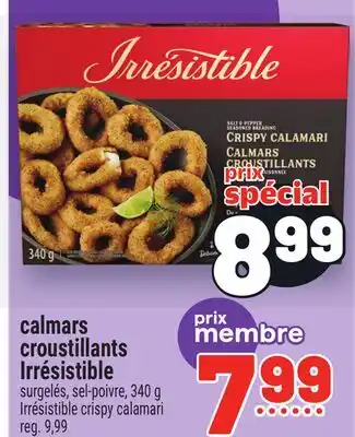 Metro CALMARS CROUSTILLANTS IRRÉSISTIBLE | IRRÉSISTIBLE CRISPY CALAMARI offer