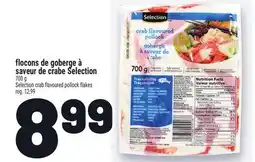 Metro FLOCONS DE GOBERGE À SAVEUR DE CRABE SELECTION | SELECTION CRAB FLAVOURED POLLOCK FLAKES offer