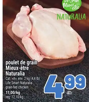 Metro POULET DE GRAIN MIEUX‑ÊTRE NATURALIA | LIFE SMART NATURALIA GRAIN-FED CHICKEN offer