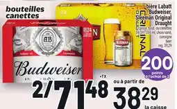 Metro BIÈRE LABATT BUDWEISER, SLEEMAN ORIGINAL DRAUGHT | BEER offer
