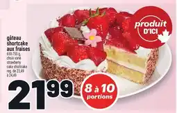 Metro GÂTEAU SHORTCAKE AUX FRAISES | STRAWBERRY CAKE SHORTCAKE offer