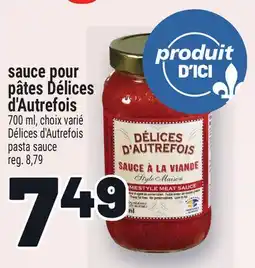Metro SAUCE POUR PÂTES DÉLICES D'AUTREFOIS | PASTA SAUCE offer