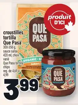 Metro CROUSTILLES TORTILLA QUE PASA | QUE PASA TORTILLA CHIPS offer