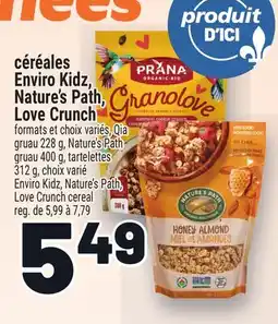 Metro CÉRÉALES ENVIRO KIDZ, NATURE'S PATH, LOVE CRUNCH | ENVIRO KIDZ, NATURE'S PATH, LOVE CRUNCH CEREAL offer
