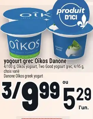 Metro YOGOURT GREC OÎKOS DANONE | DANONE OÎKOS GREEK YOGURT offer