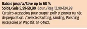 Canadian Tire Mastercraft Selected Cutting, Sanding, Polishing Accessories or Prep Kit offer