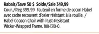 Canadian Tire CANVAS Habel Cocoon Chair with Rust-Resistant Wicker-Wrapped Frame offer