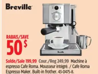 Canadian Tire Breville Cafe Roma Espresso Maker. Built-in frother offer