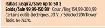 Canadian Tire Mastercraft Selected 20V Power Tools offer