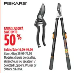 Canadian Tire Fiskars Selected Loppers, Pruner or Shears offer