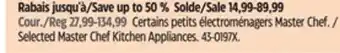 Canadian Tire Selected Master Chef Kitchen Appliances offer