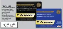 Brunet POLYSPORIN Onguents ou crèmes antibiotiques avec ou sans analgésique sélectionnés offer