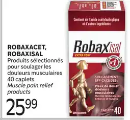 Brunet ROBAXACET, ROBAXISAL Produits sélectionnés pour soulager les douleurs musculaires offer