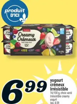 Marché Richelieu YOGOURT CRÉMEUX IRRÉSISTIBLE | IRRÉSISTIBLE CREAMY YOGURT offer
