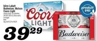 Marché Richelieu BIÈRE LABATT BUDWEISER, MOLSON COORS LIGHT | BEER offer