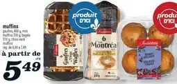 Marché Richelieu MUFFINS IRRESISTIBLES |IRRESISTIBLES MUFFINS offer
