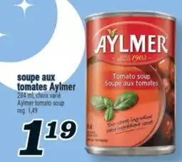 Marché Richelieu SOUPE AUX TOMATES AYLMER | AYLMER TOMATO SOUP offer