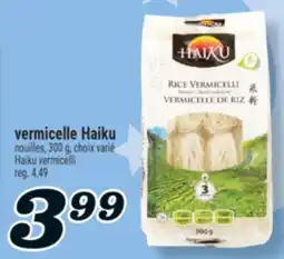 Marché Richelieu VERMICELLE HAIKU | HAIKU VERMICELLI offer