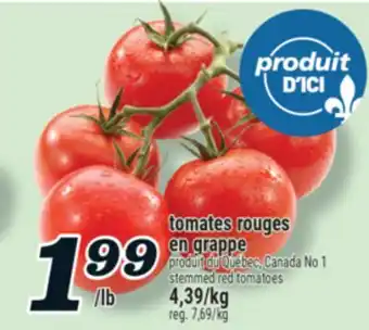 Marché Richelieu TOMATES ROUGES EN GRAPPE | STEMMED RED TOMATOES offer
