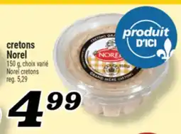 Marché Richelieu CRETONS NOREL | NOREL CRETONS offer