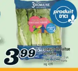 Marché Richelieu COEURS DE LAITUE ROMAINE | ROMAINE LETTUCE HEARTS offer