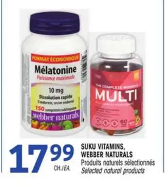 Uniprix SUKU VITAMINS, WEBBER NATURALS Produits naturels sélectionnés offer