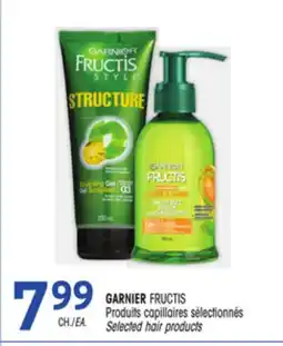 Uniprix GARNIER FRUCTIS Produits capillaires sélectionnés/ Selected hair products offer