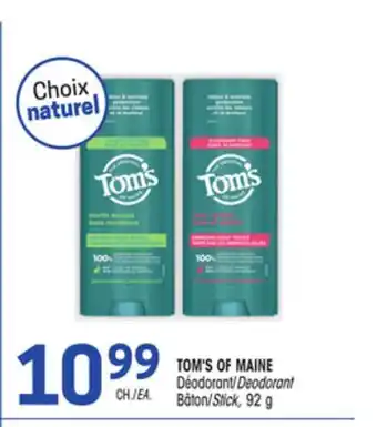 Uniprix TOM'S OF MAINE Déodorant/Deodorant Bâton/Stick offer