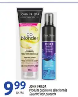 Uniprix JOHN FRIEDA Produits capillaires sélectionnés/Selected hair products offer