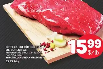 Marché Bonichoix TOP SIRLOIN STEAK OR ROAST offer