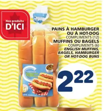 Marché Bonichoix COMPLIMENTS (12) or COMPLIMENTS (6) ENGLISH MUFFINS, BAGELS, HAMBURGER OR HOT-DOG BUNS offer