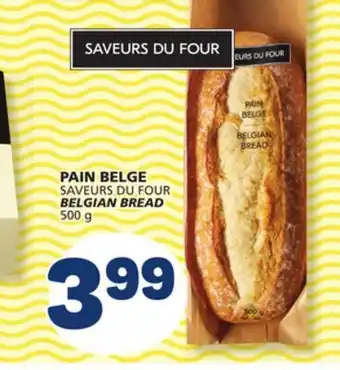 Marché Bonichoix SAVEURS DU FOUR BELGIAN BREAD offer