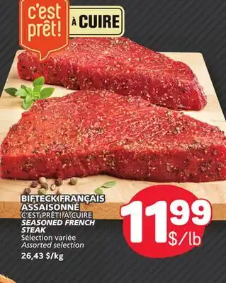 Marché Bonichoix SEASONED FRENCH SEASONED FRENCH STEAK STEAK offer