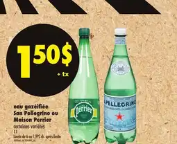 Maxi EAU GAZÉIFIÉE SAN PELLEGRINO OU MAISON PERRIER, 1 L offer