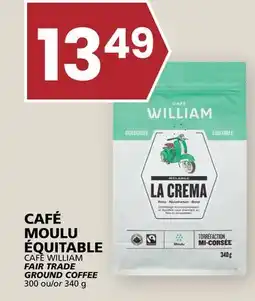 Rachelle-Bery Grocery CAFÉ WILLIAM FAIR TRADE GROUND COFFEE offer