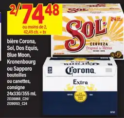 Maxi BIÈRE CORONA, SOL, DOS EQUIS, BLUE MOON, KRONENBOURG OU SAPPORO, 24x330/355 mL offer