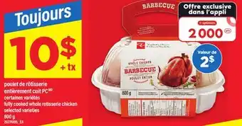 Maxi POULET DE RÔTISSERIE ENTIÈREMENT CUIT PC | FULLY COOKED WHOLE ROTISSERIE CHICKEN, 800 g offer